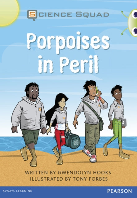 Book cover of: Bug Club Grey A Porpoises in Peril. By: Gwendolyn Hooks
