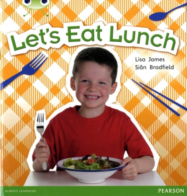 Book cover of: Bug Club Non Fiction Year 1 Blue A Let's Eat Lunch