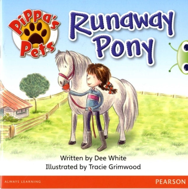 Book cover of: Bug Club Yellow C Pippa's Pets: Runaway Pony 6-pack. By: Dee White