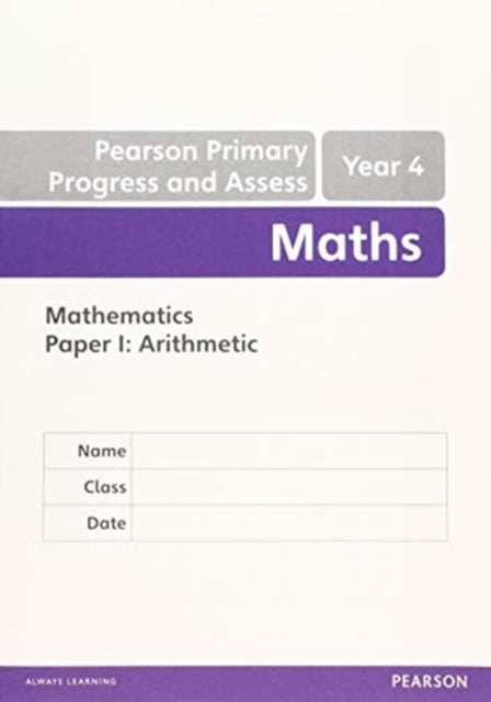 Book cover of: Pearson Primary Progress and Assess Maths End of Year Tests: Y4 8-pack. By: Jon Kurta