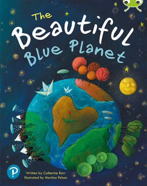 Book cover of: Bug Club Shared Reading: The Beautiful Blue Planet (Year 1). By: Catherine Barr