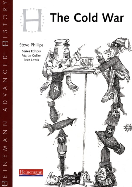 Book cover of: Heinemann Advanced History: Cold War in Europe and Asia. By: Steve Phillips