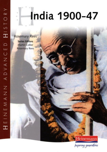 Book cover of: Heinemann Advanced History: India 1900-47. By: Rosemary Rees