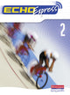 Book cover of: Echo Express 2 Pupil Book