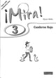 Book cover of: Mira 3 Rojo Workbook (Pack of 8). By: Alyson Mellin