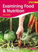 Book cover of: Examining Food & Nutrition for GCSE