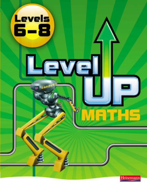Book cover of: Level Up Maths: Pupil Book (Level 6-8). By: 0