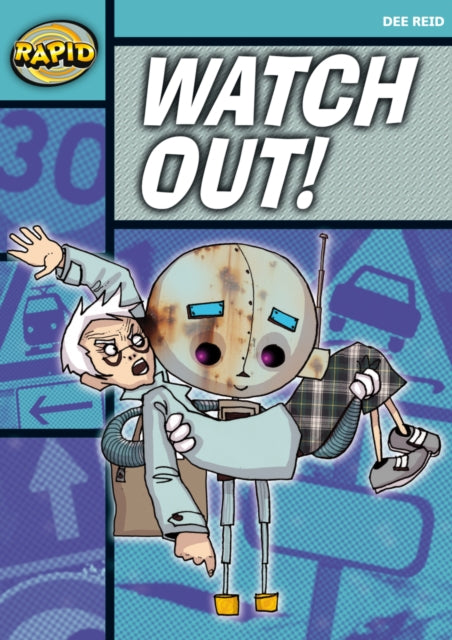 Book cover of: Rapid Reading: Watch Out! (Starter Level 1A). By: Dee Reid