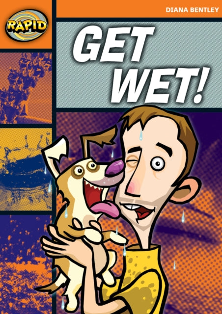 Book cover of: Rapid Reading: Get Wet! (Starter Level 2A). By: Diana Bentley