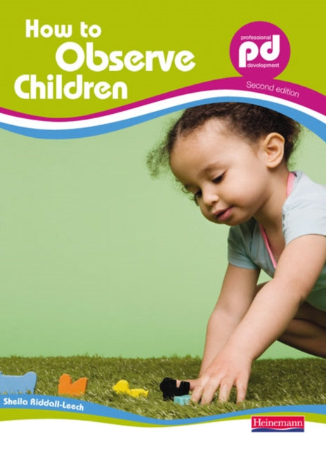 Book cover of: How to Observe Children,. By: Sheila Riddall-Leech (editor)