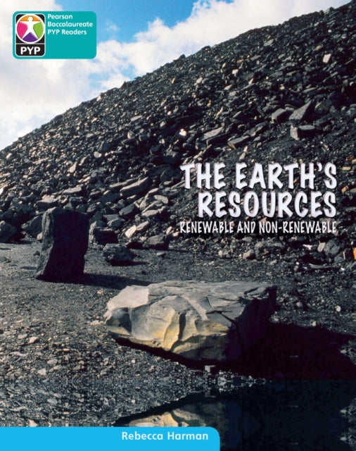 Book cover of: Primary Years Programme Level 10 The Earth's Resources 6Pack. By: Pearson Education Australia Staff