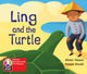 Book cover of: Primary Years Programme Level 1 Ling and Turtle 6Pack. By: Sarah Loader, Alison Hawes