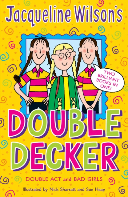 Book cover of: Jacqueline Wilson Double Decker. By: Jacqueline Wilson