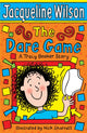 Book cover of: Dare Game. By: Jacqueline Wilson