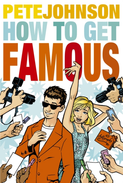 Book cover of: How to Get Famous. By: Pete Johnson