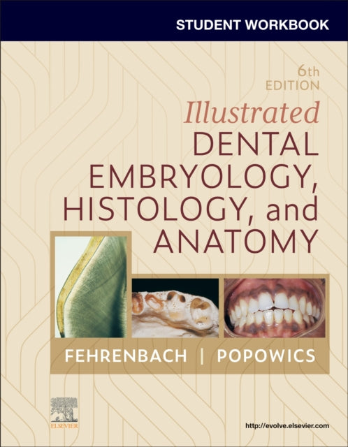 Book cover of: Student Workbook for Illustrated Dental Embryology, Histology and Anatomy. By: Margaret J. Fehrenbach