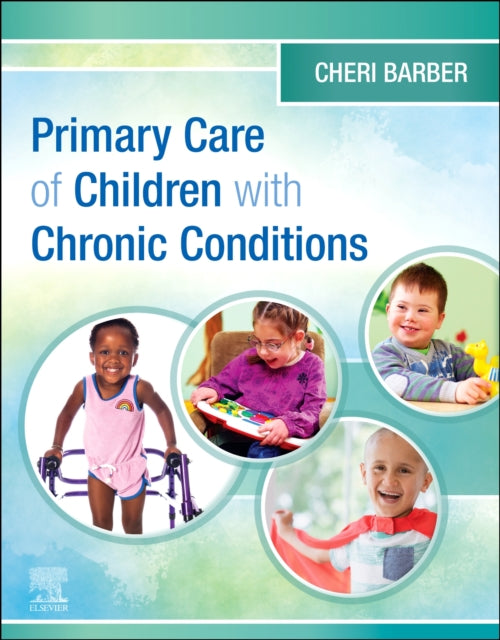 Book cover of: Primary Care of Children with Chronic Conditions. By: Cheri Barber