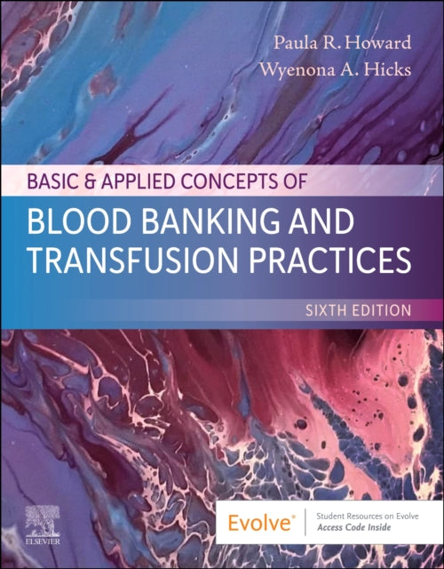 Book cover of: Basic & Applied Concepts of Blood Banking and Transfusion Practices. By: Paula R. Howard