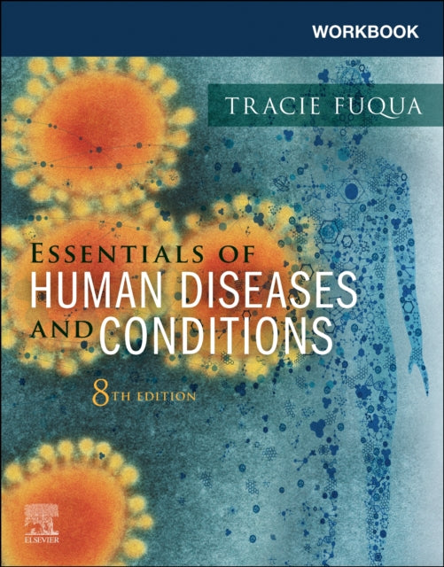 Book cover of: Workbook for Essentials of Human Diseases and Conditions. By: Tracie Fuqua