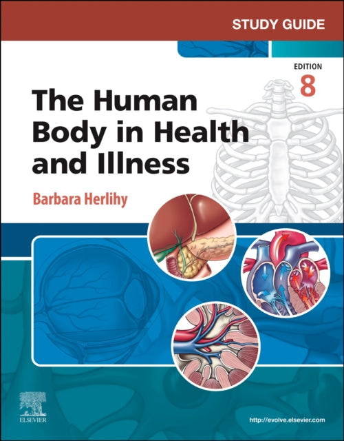 Book cover of: Study Guide for The Human Body in Health and Illness. By: Barbara Herlihy