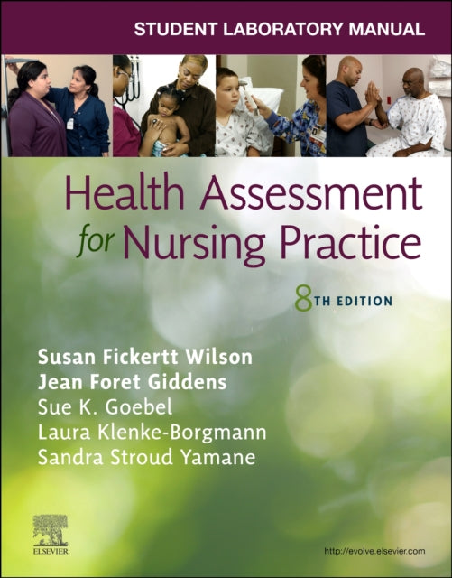 Book cover of: Student Laboratory Manual for Health Assessment for Nursing Practice. By: Susan Fickertt Wilson
