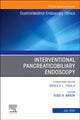 Book cover of: Interventional Pancreaticobiliary Endoscopy, An Issue of Gastrointestinal Endoscopy Clinics. By: Todd H. Baron