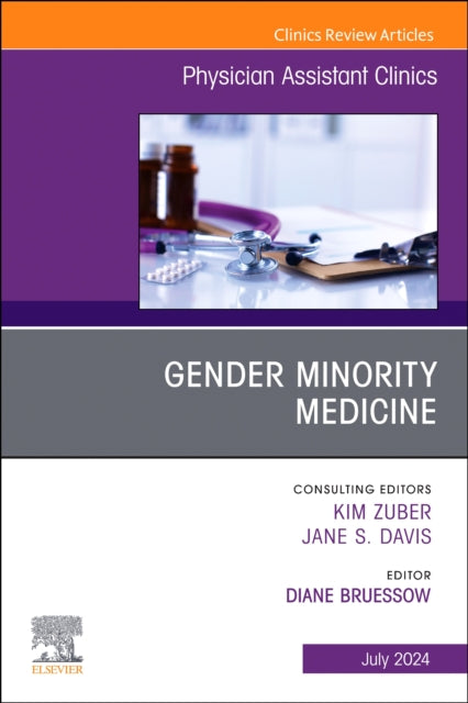 Book cover of: Gender Minority Medicine , An Issue of Physician Assistant Clinics. By: Diane Bruessow