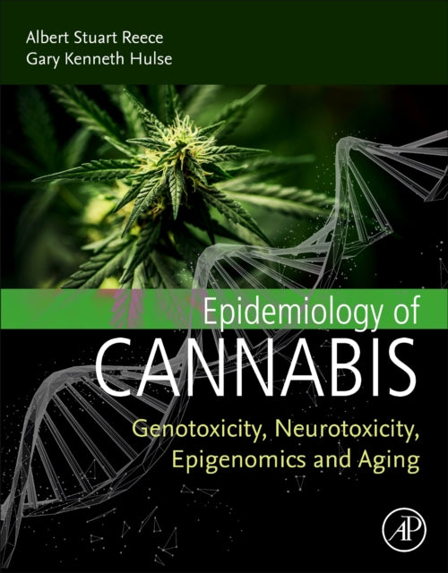 Book cover of: Epidemiology of Cannabis. By: Albert Stuart Reece