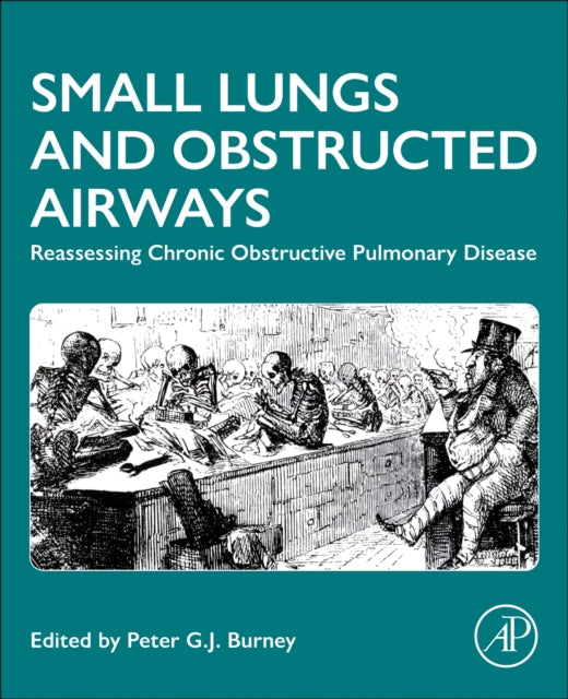 Book cover of: Small Lungs and Obstructed Airways. By: Peter Burney