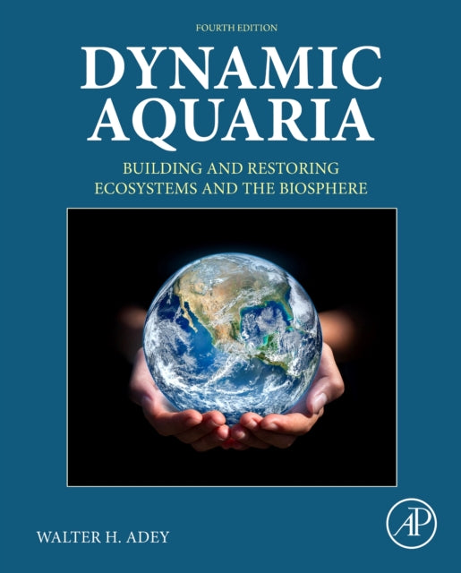 Book cover of: Dynamic Aquaria. By: Walter H. Adey