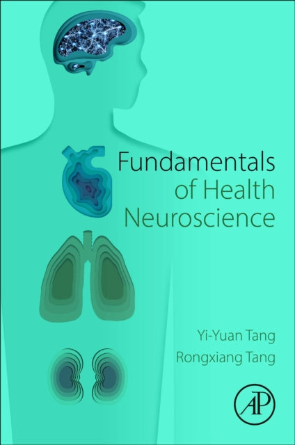 Book cover of: Fundamentals of Health Neuroscience. By: Yi-Yuan Tang