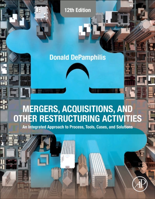 Book cover of: Mergers, Acquisitions, and Other Restructuring Activities. By: Donald DePamphilis