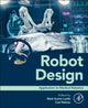 Book cover of: Robot  Design. By: Med Amine Laribi