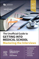 Book cover of: Unofficial Guide to Getting Into Medical School: Mastering the Interviews. By: Bogdan Chiva Giurca