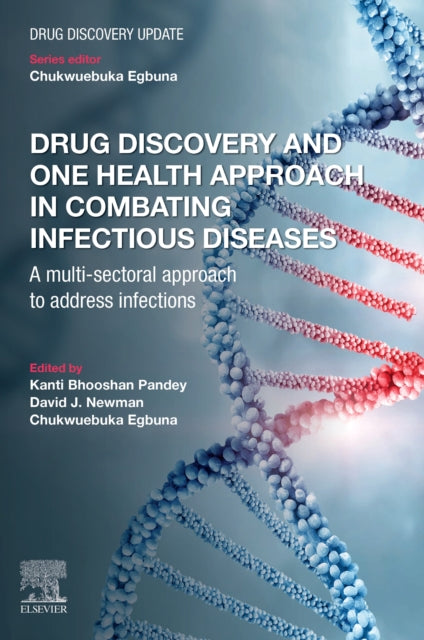 Book cover of: Drug Discovery and One Health Approach in Combating Infectious Diseases. By: Kanti Bhooshan Pandey