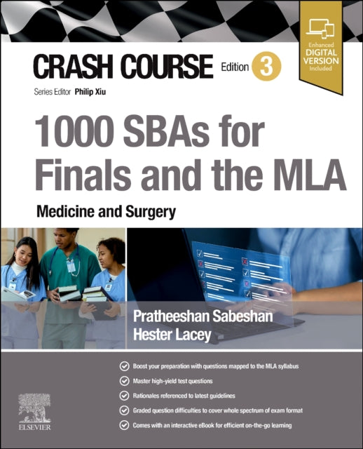 Book cover of: Crash Course 1000 SBAs for Finals and the MLA - Medicine and Surgery. By: Pratheeshan Sabeshan