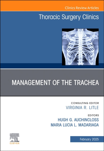 Book cover of: Management of the Trachea, An Issue of Thoracic Surgery Clinics