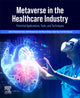 Book cover of: Metaverse in the Healthcare Industry. By: Hemachandran Kannan