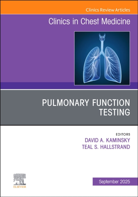 Book cover of: Pulmonary Function Testing, An Issue of Clinics in Chest Medicine