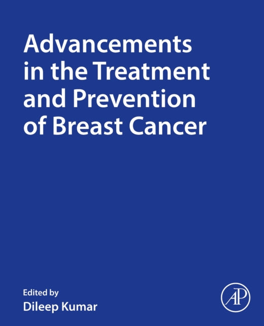 Book cover of: Advancements in the Treatment and Prevention of Breast Cancer