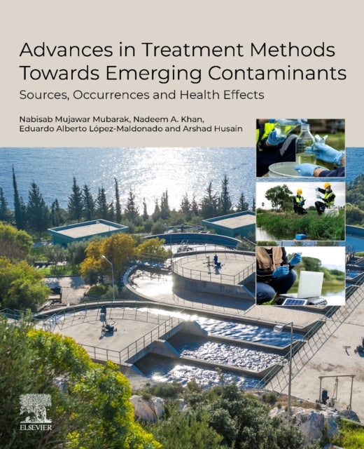 Book cover of: Advances in Treatment Methods Towards Emerging Contaminants