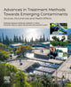 Book cover of: Advances in Treatment Methods Towards Emerging Contaminants