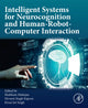 Book cover of: Intelligent Systems for Neurocognition and Human-Robot-Computer Interaction