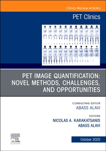 Book cover of: Novel PET Quantitative Imaging Methods, An Issue of PET Clinics