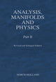 Book cover of: Analysis, Manifolds and Physics, Part II - Revised and Enlarged Edition