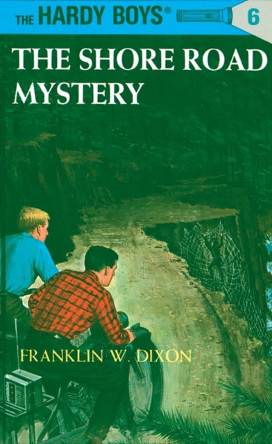 Book cover of: Hardy Boys 06: the Shore Road Mystery. By: Franklin W. Dixon