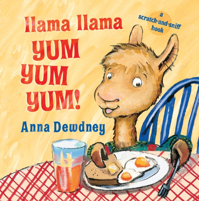 Book cover of: Llama Llama Yum Yum Yum!. By: Anna Dewdney