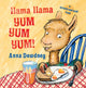 Book cover of: Llama Llama Yum Yum Yum!. By: Anna Dewdney