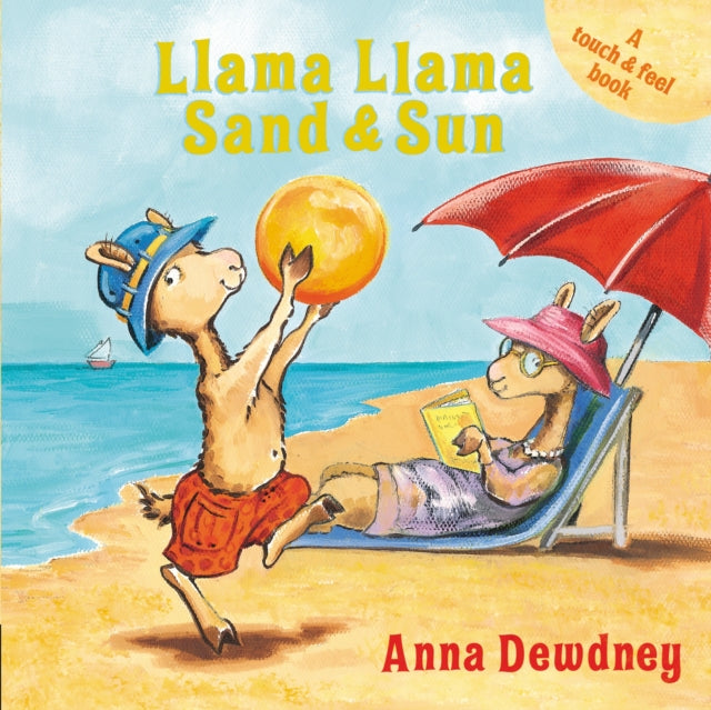 Book cover of: Llama Llama Sand and Sun. By: Anna Dewdney