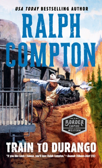 Book cover of: Ralph Compton Train to Durango. By: Ralph Compton